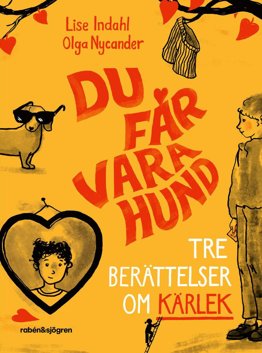 Indahl, Lise | Du får vara hund : Tre berättelser om kärlek