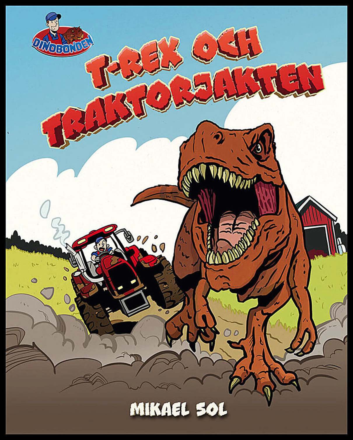 Sol, Mikael | T-rex och traktorjakten