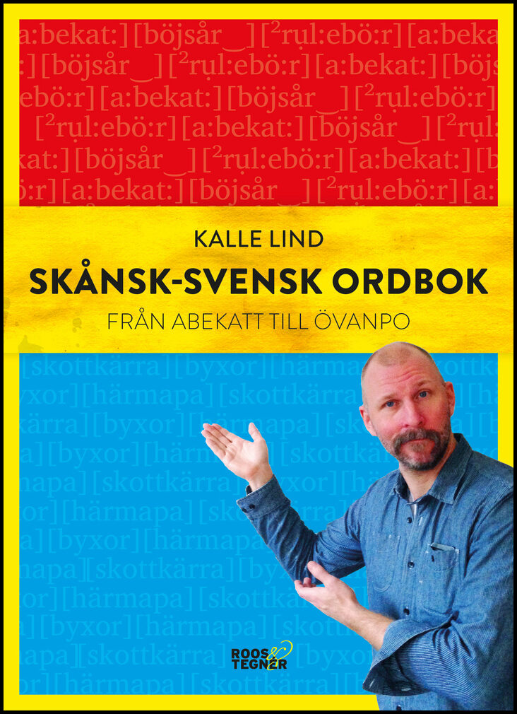 Lind, Kalle | Skånsk-svensk ordbok : Från abekatt till övanpo