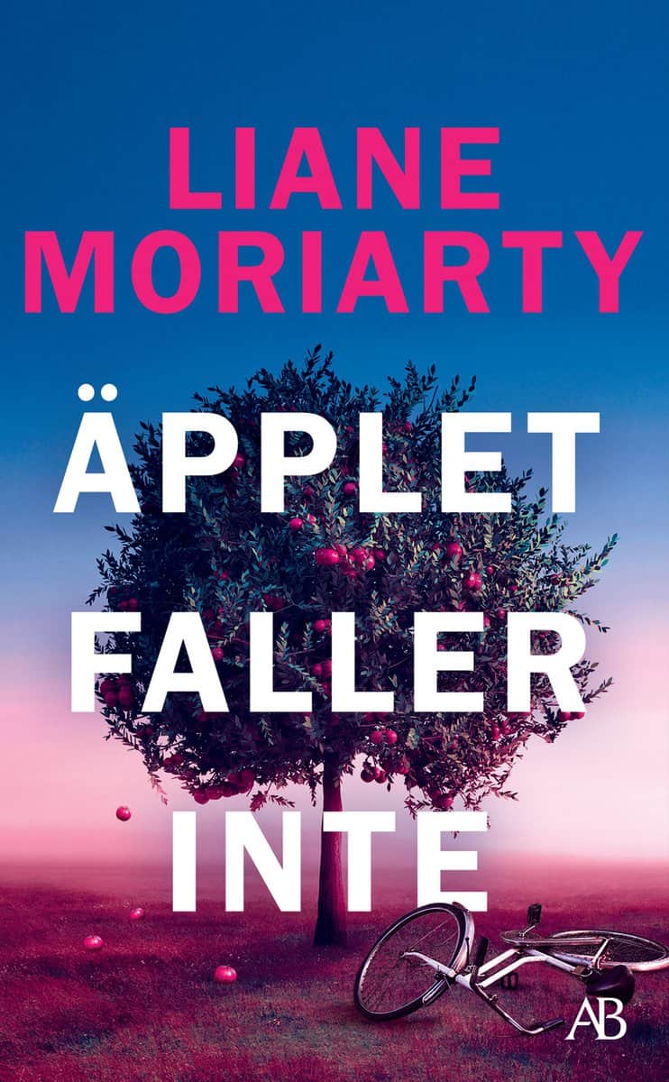 Moriarty, Liane | Äpplet faller inte