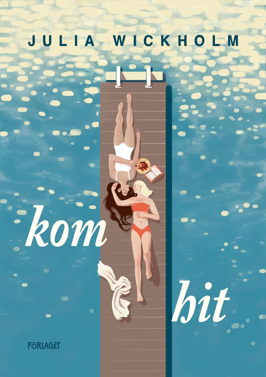 Wickholm, Julia | Kom hit
