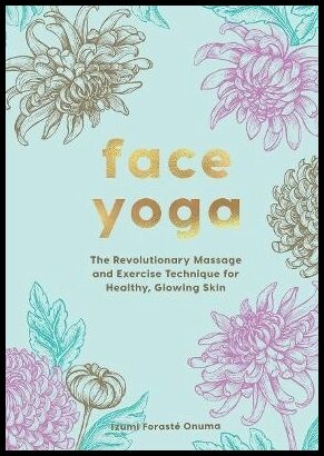 Foraste Izumi, Onuma | Face Yoga