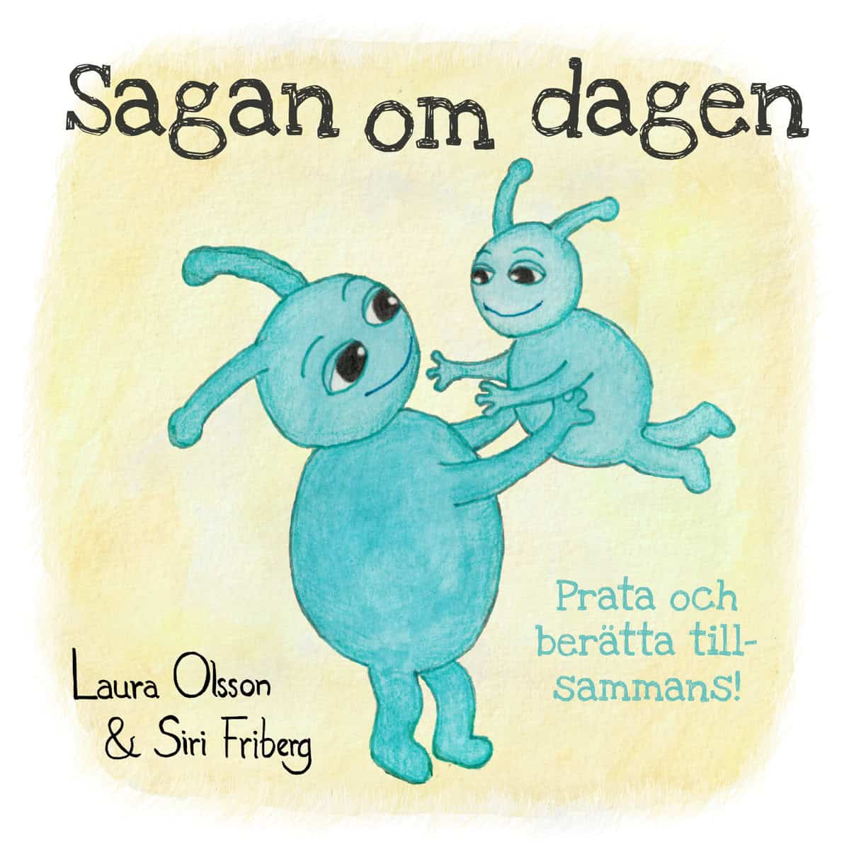 Olsson, Laura | Sagan om dagen