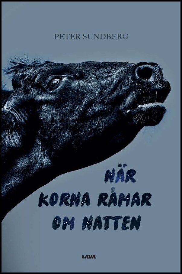 Sundberg, Peter | När korna råmar om natten