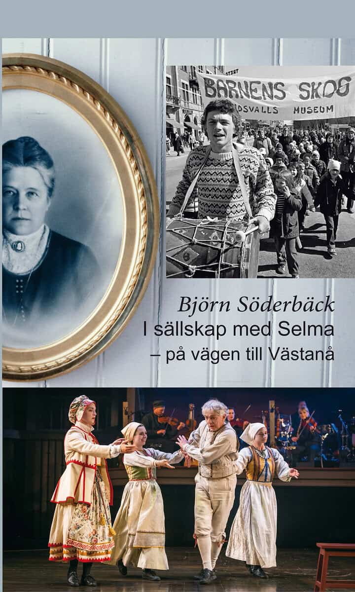 Söderbäck, Björn | I sällskap med Selma på vägen till Västanå