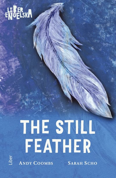 Coombs, Andy | Scho, Sarah | The Still Feather