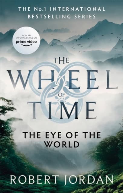 Jordan, Robert | The Eye of The World : Book 1 of the Wheel of Time (Soon to be a major TV serie