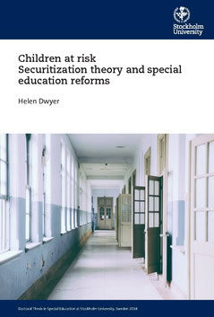 Dwyer, Helen | Children at risk Securitization theory and special education reforms