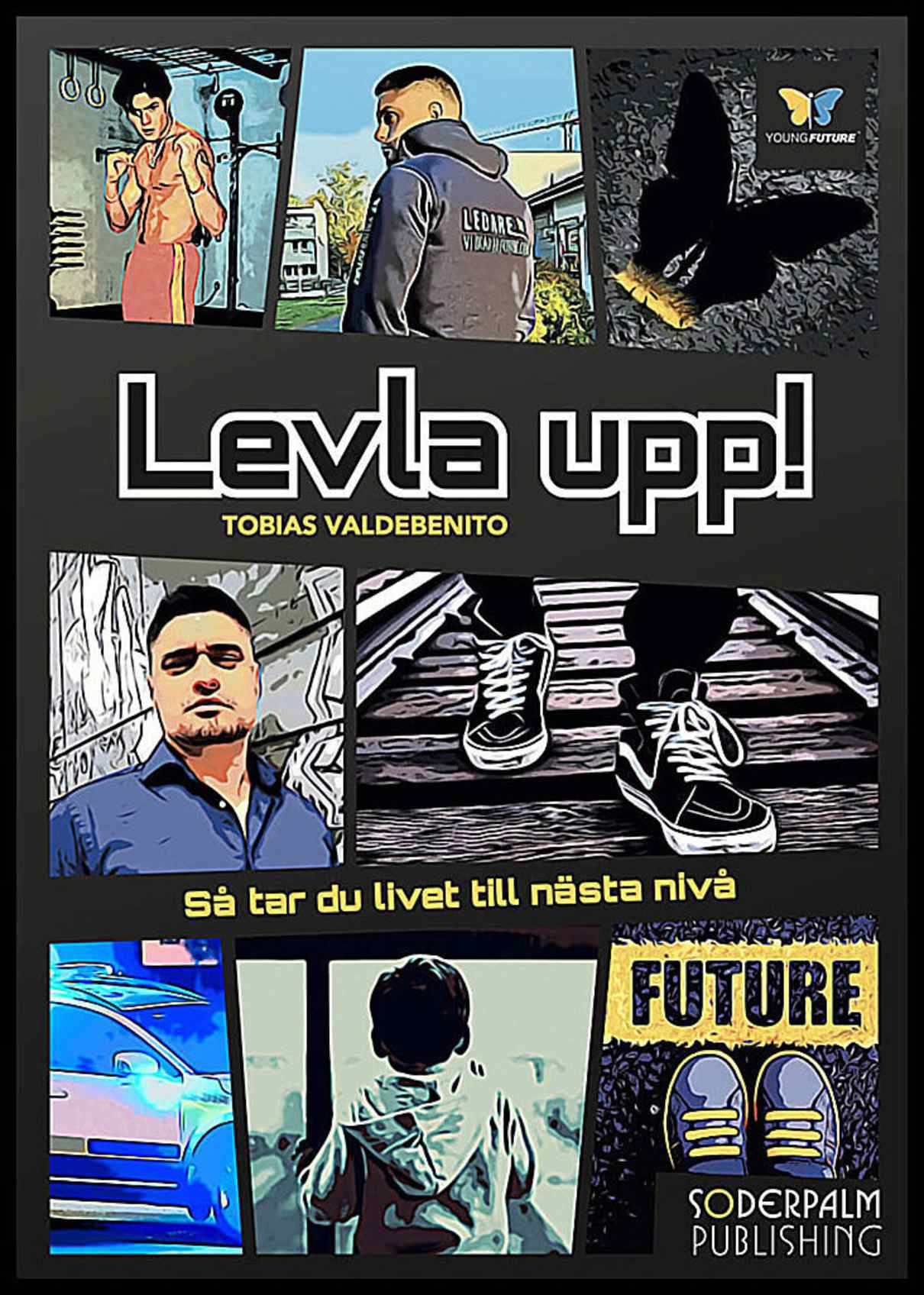 Valdebenito, Tobias | Levla upp! Så tar du livet till nästa nivå