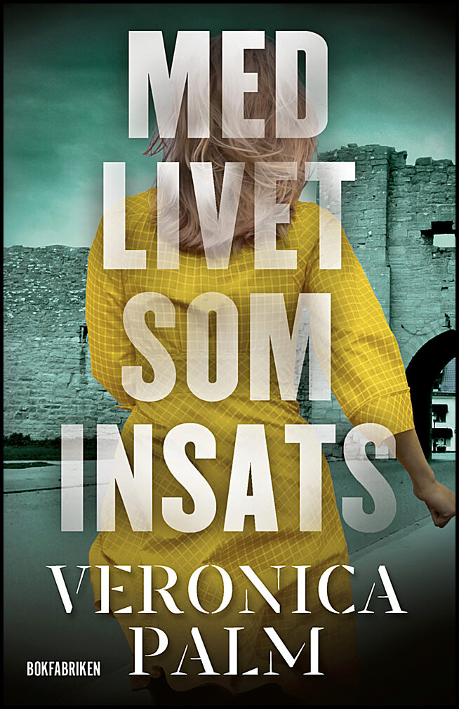 Palm, Veronica | Med livet som insats
