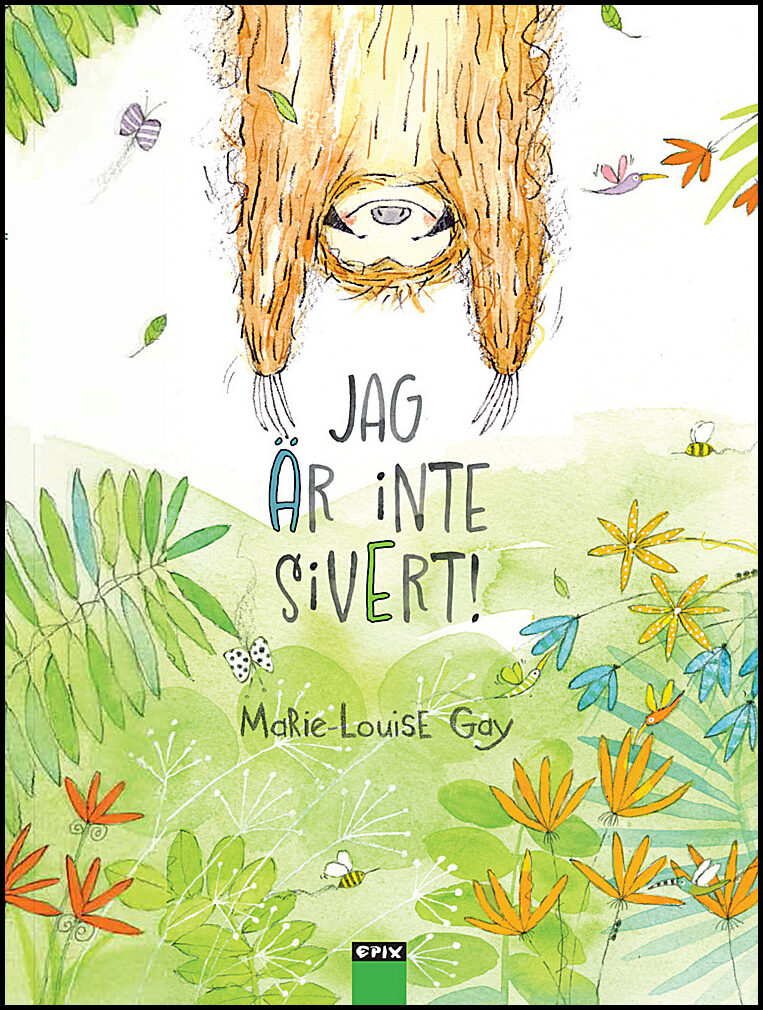 Gay, Marie-Louise | Jag är inte Sivert