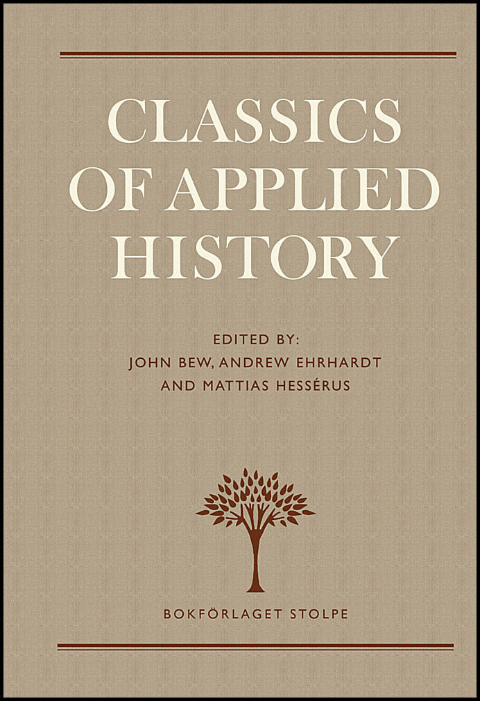 Acton, Lord | Bury, J.B. | et al | Classics of Applied History