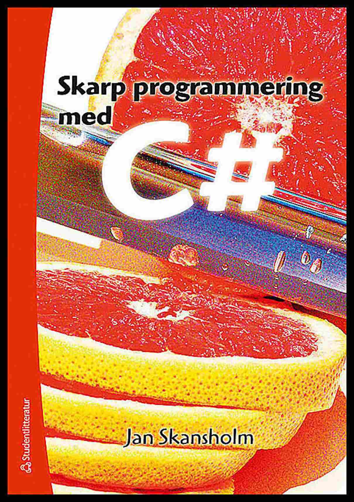 Skansholm, Jan | Skarp programmering med C