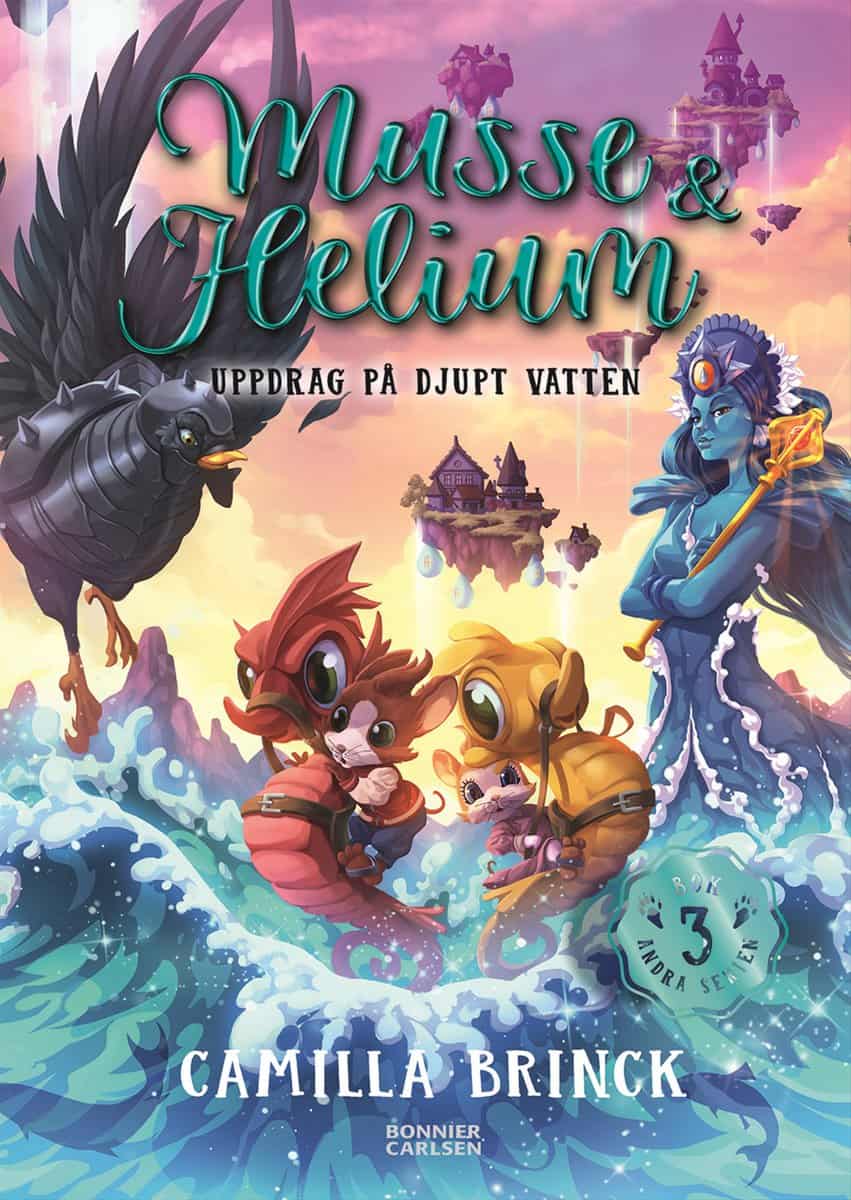 Brinck, Camilla | Musse & Helium. Uppdrag på djupt vatten