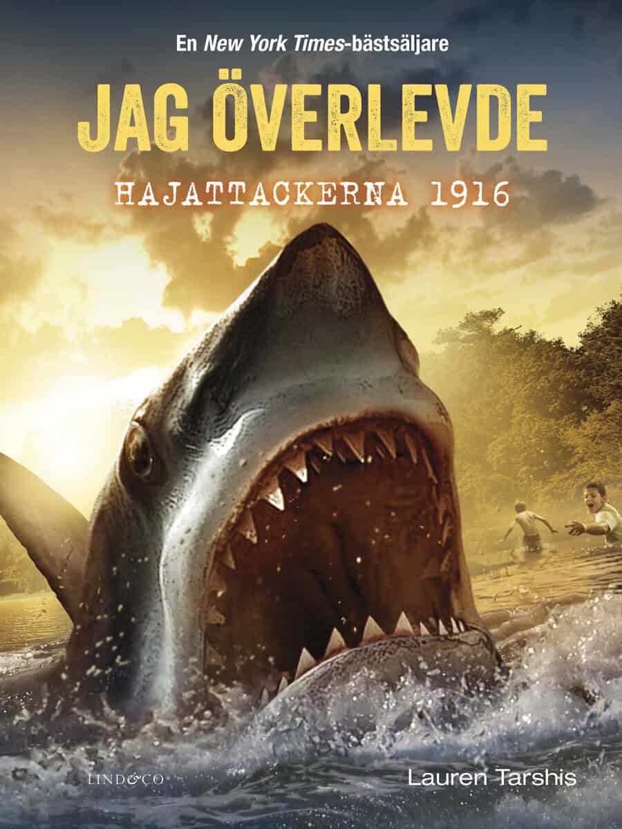Tarshis, Lauren | Jag överlevde hajattackerna 1916