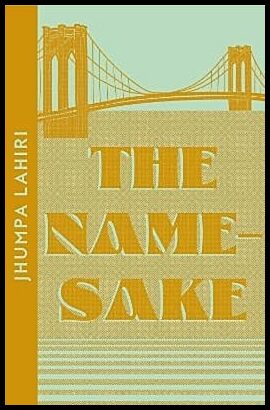 Lahiri, Jhumpa | The Namesake