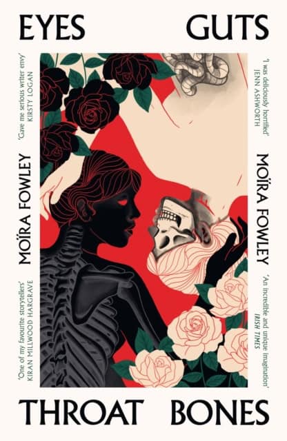 Fowley, Moira | Eyes Guts Throat Bones