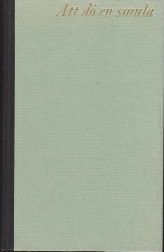 Grandien, Bo | Att dö en smula