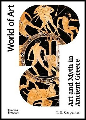 Carpenter, T. H. | Art and Myth in Ancient Greece