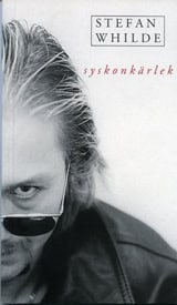Whilde, Stefan | Syskonkärlek