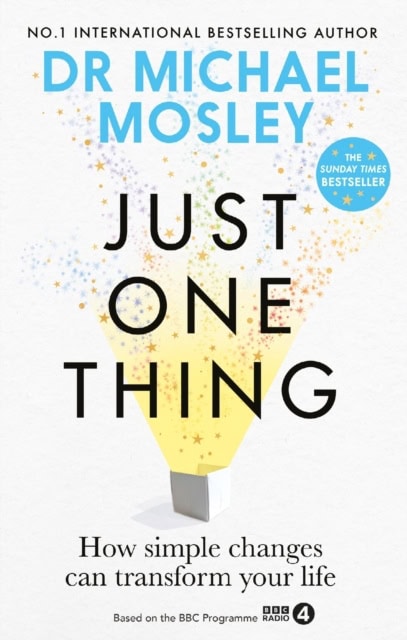 Mosley, Dr Michael | Just One Thing