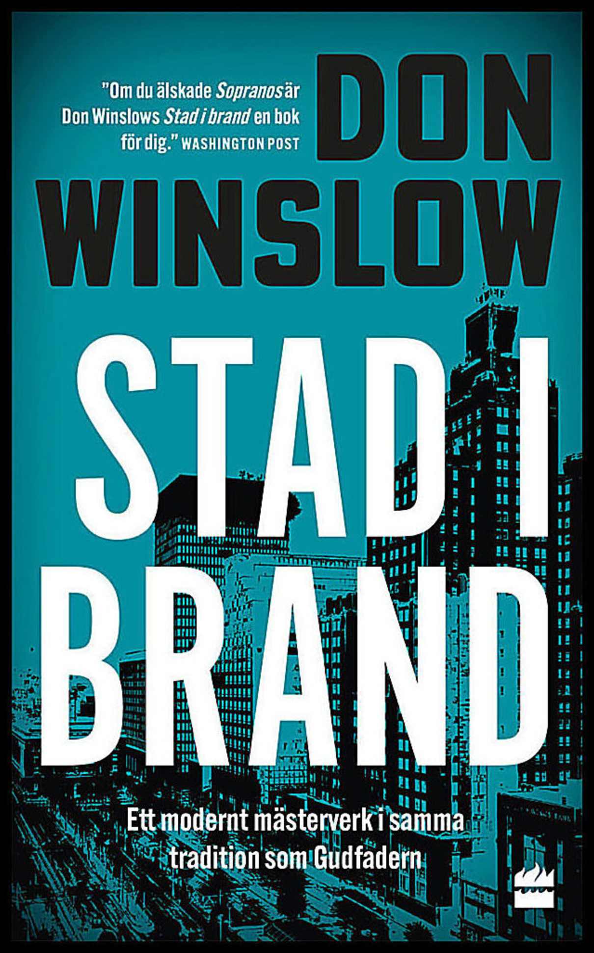 Winslow, Don | Stad i brand