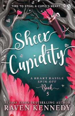 Kennedy, Raven | Sheer Cupidity