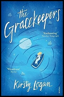 Logan, Kirsty | The Gracekeepers