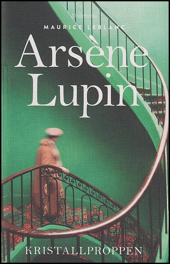 Leblanc, Maurice | Arsène Lupin : Kristallproppen
