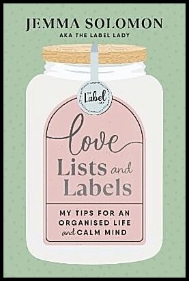 Solomon, Jemma | Love, Lists and Labels