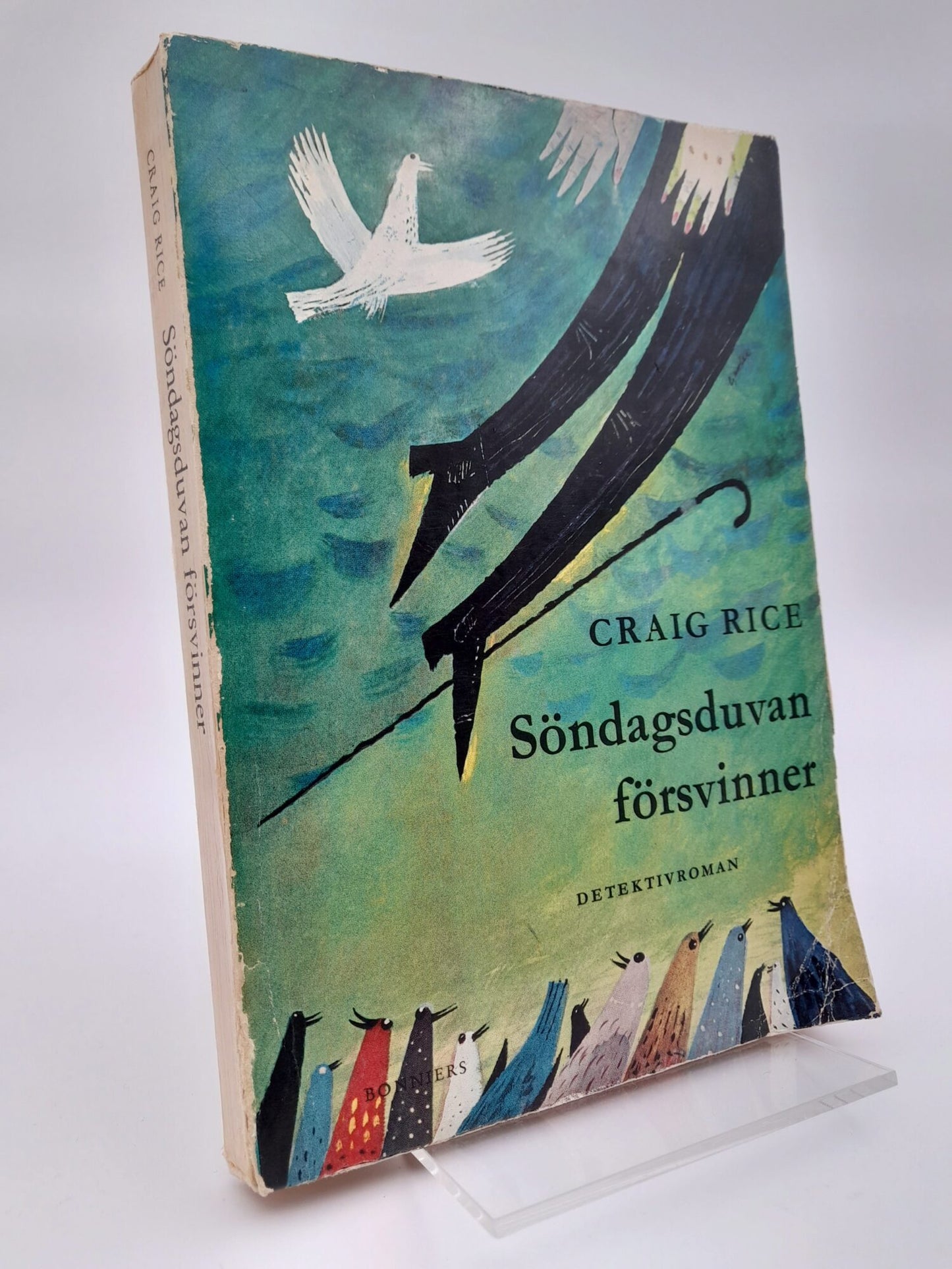 Rice, Craig | Söndagsduvan försvinner : Detektivroman