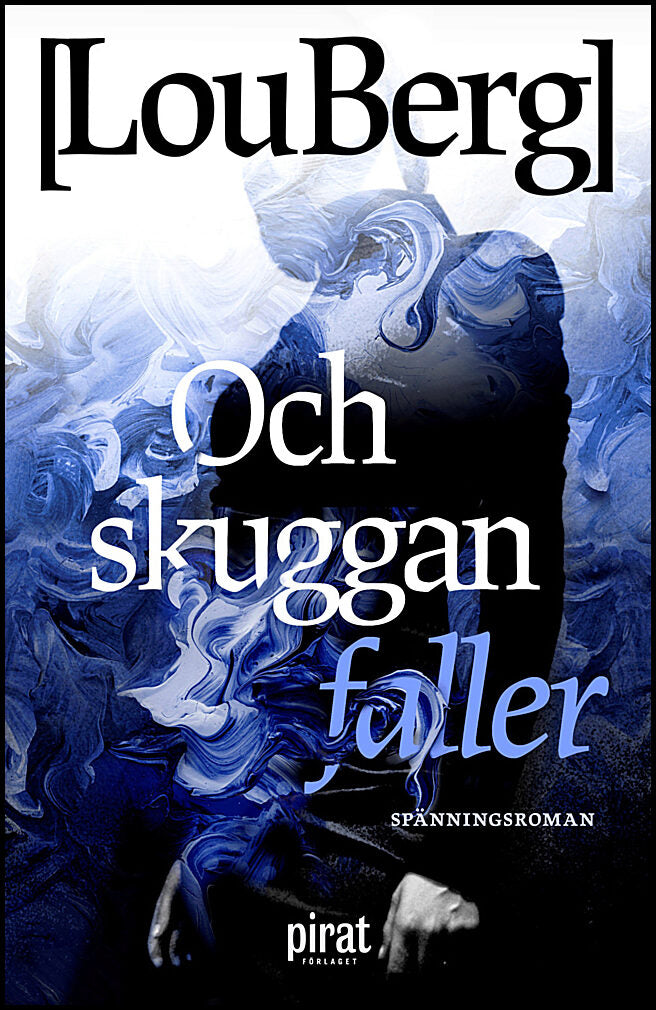 Berg, Lou | Och skuggan faller