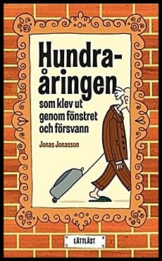 Jonasson, Jonas | Hundraåringen som klev ut genom fönstret och försvann (lättläst)