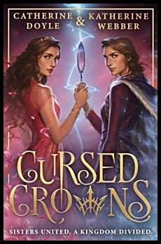 Webber, Katherine | Cursed Crowns