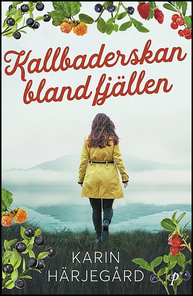 Härjegård, Karin | Kallbaderskan bland fjällen