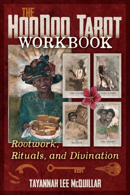 McQuillar, Tayannah Lee | The Hoodoo Tarot Workbook : Rootwork, Rituals, and Divination