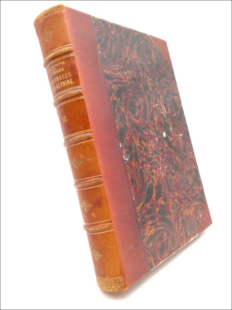 Egerström, Fredrik | Sveriges landtbruksförvaltning. Band III : En systematisk ordnad samling af gällande författningar ...