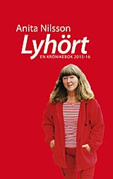 Nilsson, Anita | Lyhört : En krönikebok 2015-16