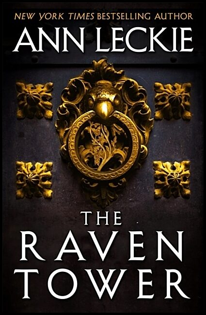Leckie, Ann | The Raven Tower