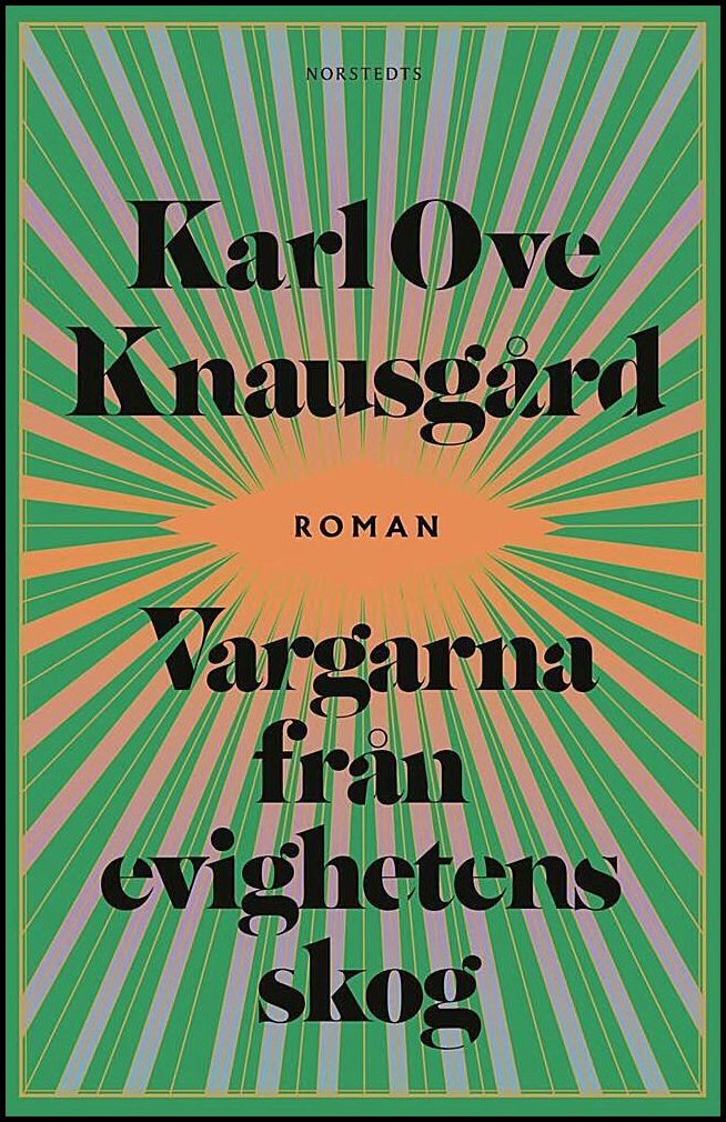 Knausgård, Karl Ove | Vargarna från evighetens skog