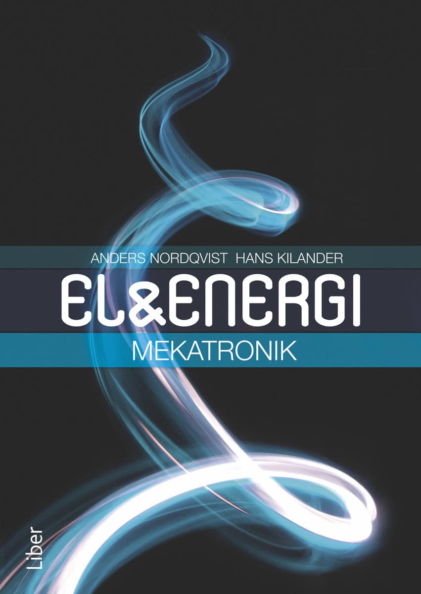 Spiegelberg, Sven | Ståhl, Bo | Nordqvist, Anders | Kilander, Hans | Håkansson, Paul | Sörsäter, Per | Mekatronik