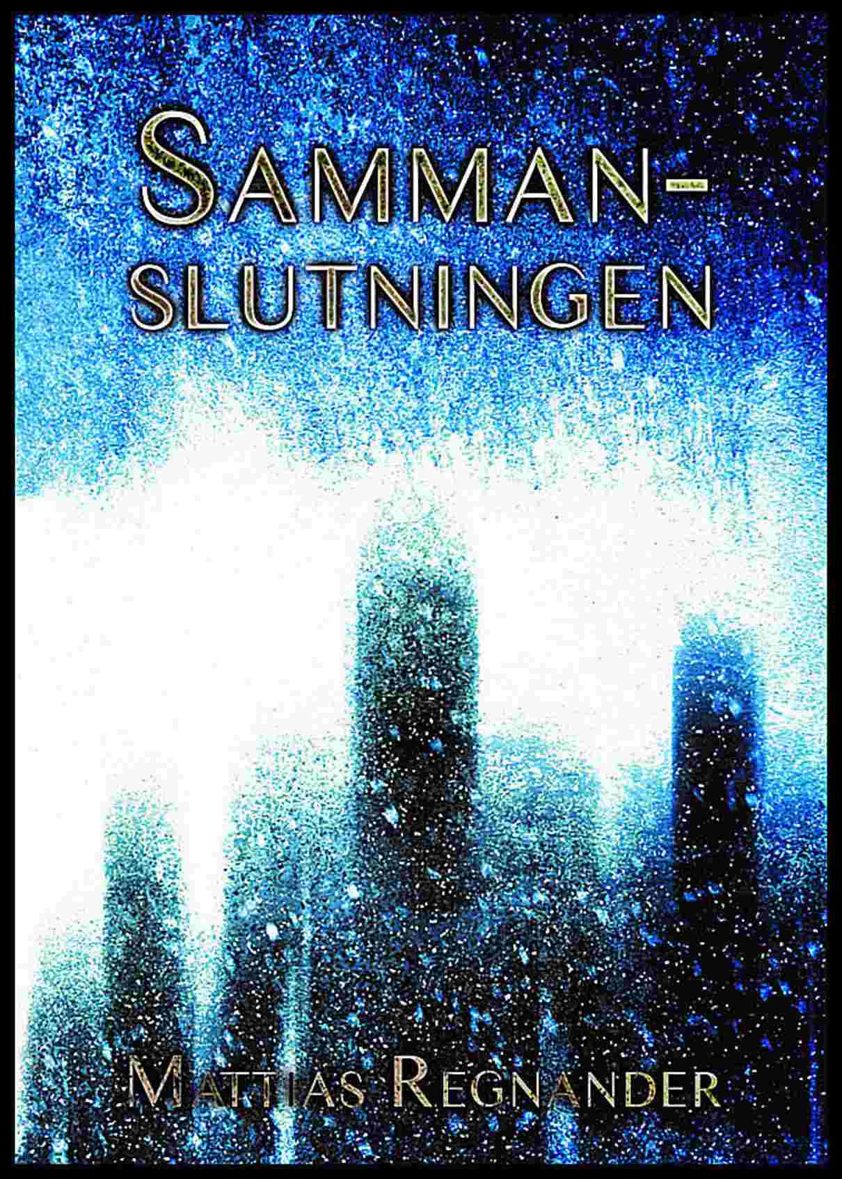 Regnander, Mattias | Sammanslutningen