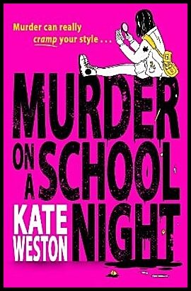Weston, Kate | Murder on a School Night