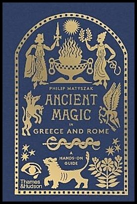 Matyszak, Philip | Ancient Magic in Greece and Rome