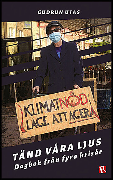 Utas, Gudrun | Tänd våra ljus : Dagbok från fyra krisår