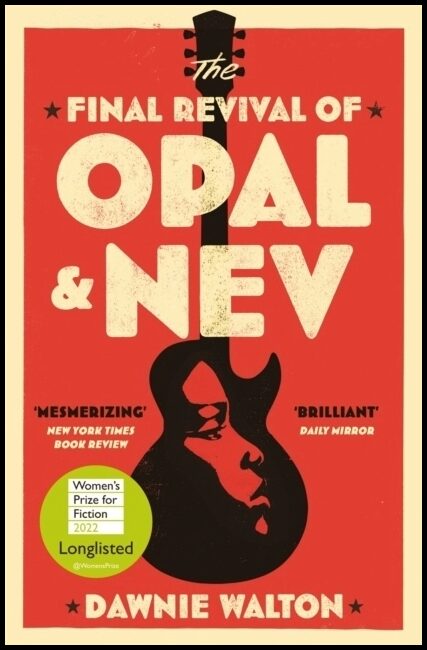 Walton, Dawnie | Final Revival of Opal & Nev
