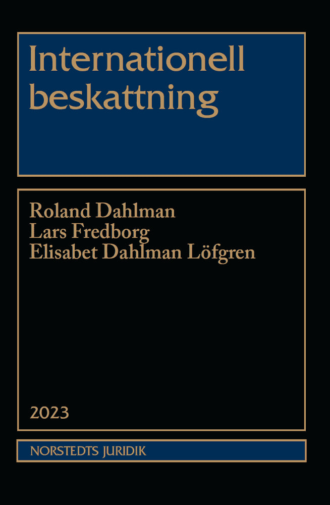 Dahlman, Roland | Dahlman Löfgren, Elisabet | Fredborg, Lars | Internationell beskattning