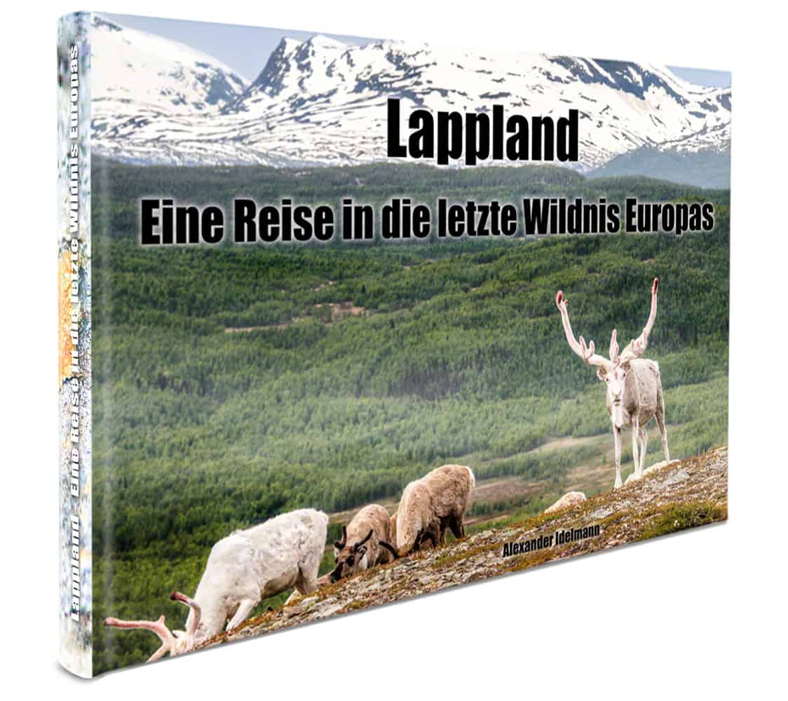 Idelmann, Alexander | Lappland : Eine reise in die letzte wildnis Europas