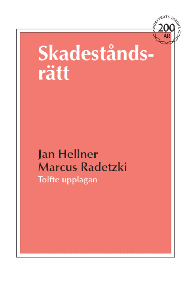 Hellner, Jan | Radetzki, Marcus | Skadeståndsrätt