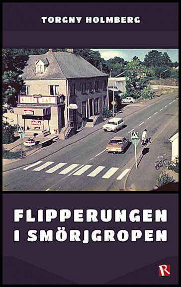 Holmberg, Torgny | Flipperungen i smörjgropen